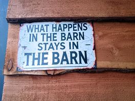 What happens in the barn stays in the barn